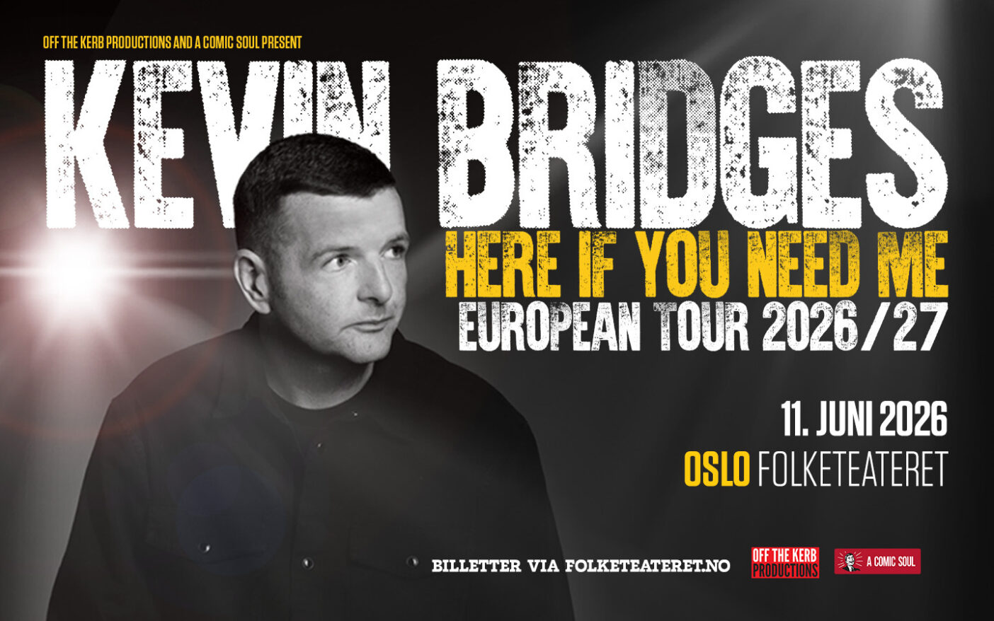 Kevin Bridges: Here If You Need Me