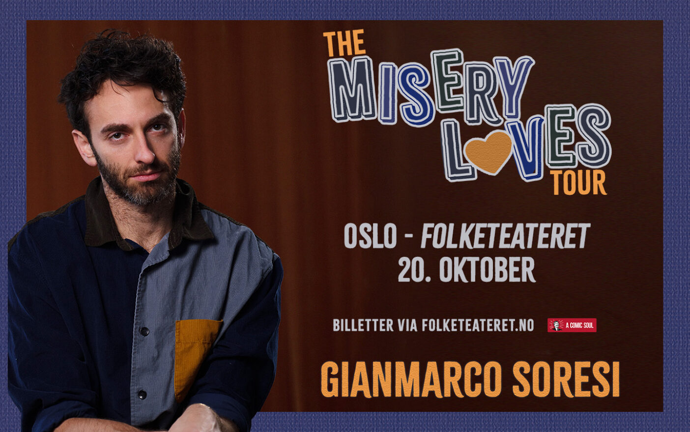 Gianmarco Soresi: The Misery Loves Tour