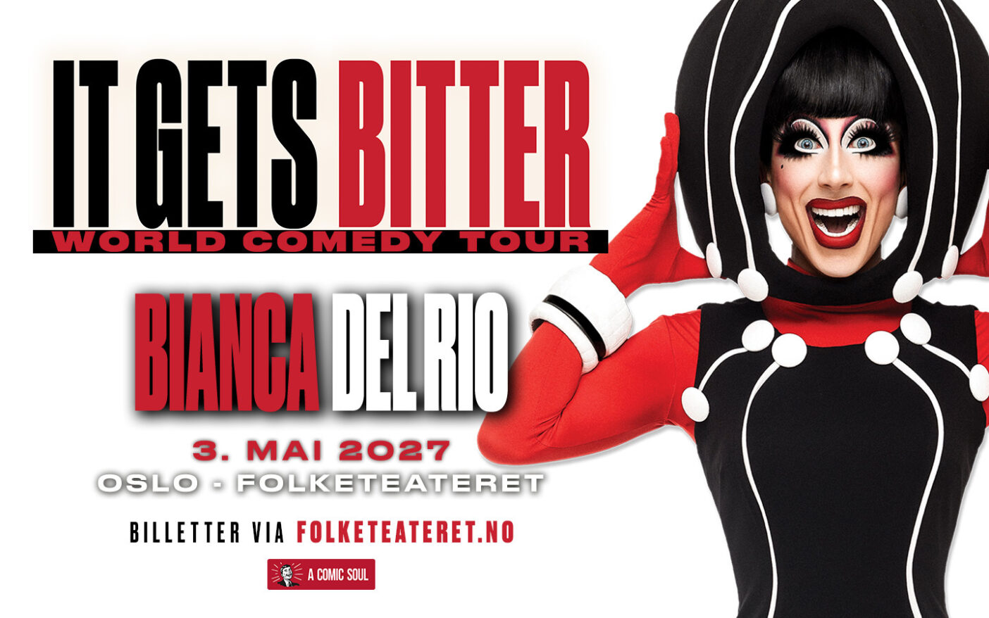 Bianca Del Rio – It Get’s Bitter