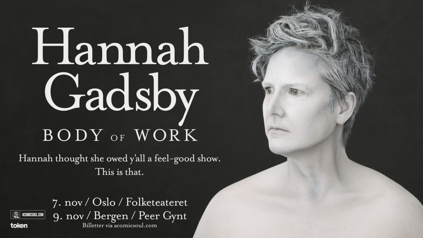 Hannah Gadsby- Body of Work