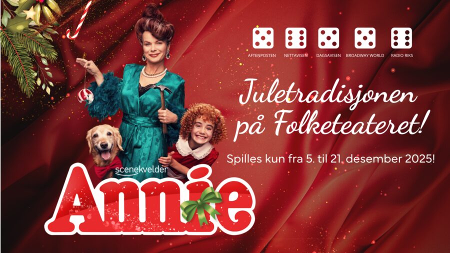 ANNIE - Juletradisjonen på Folketeateret