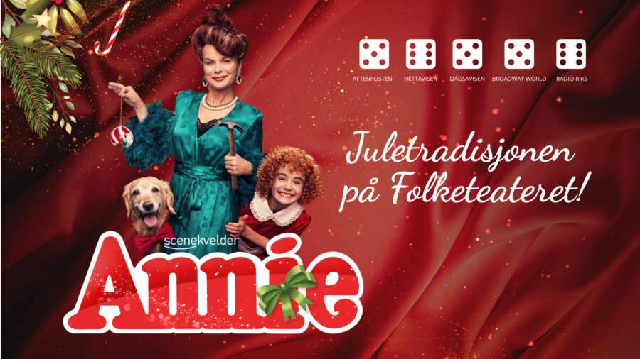 ANNIE - Juletradisjonen på Folketeateret